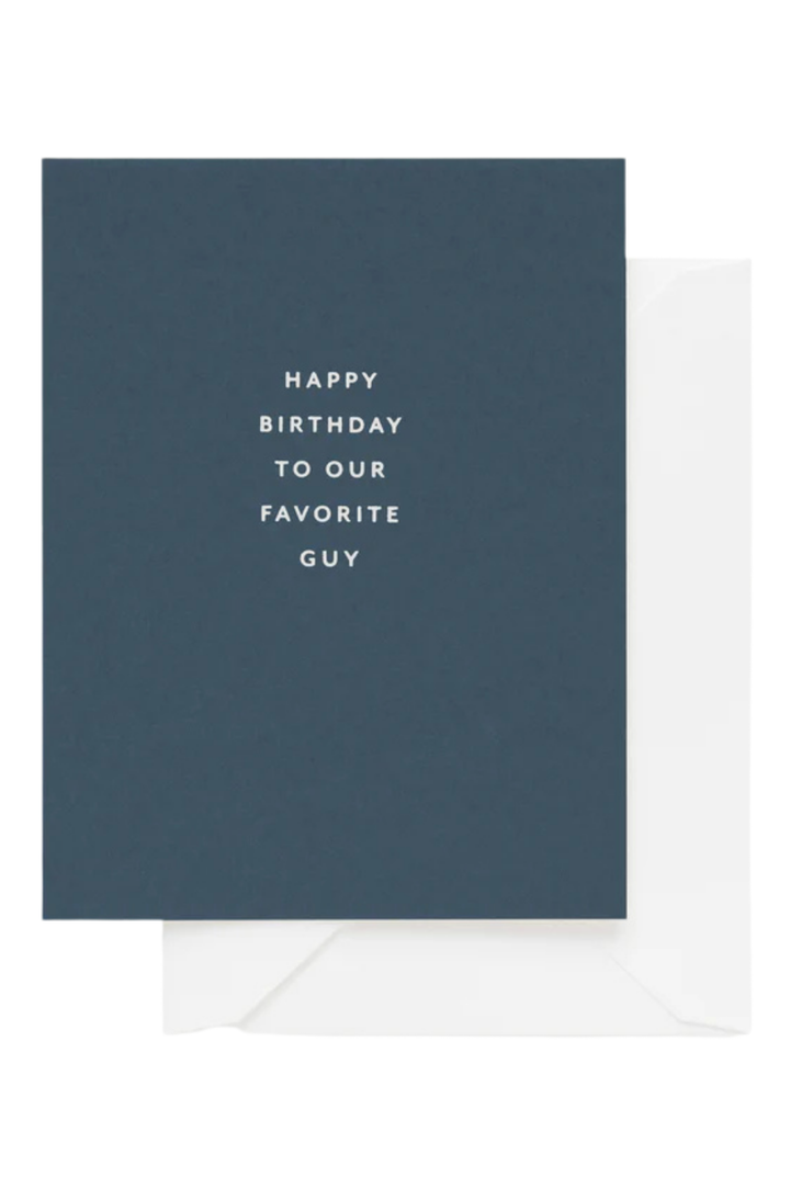 To Our Favorite Guy - Birthday Card
