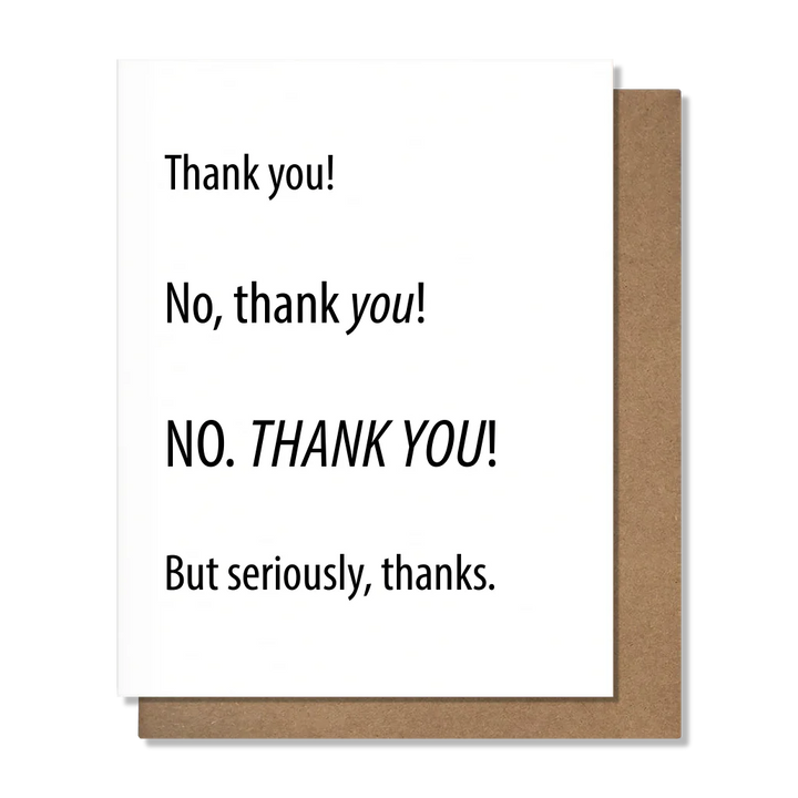 Thank You No Thank You - Thank You Card